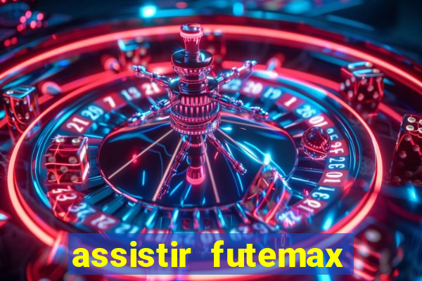 assistir futemax real madrid